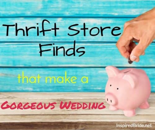 Thrift Store Finds that Make a Gorgeous Wedding 17