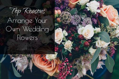 Reasons to Arrange Your Own Wedding Flowers 20