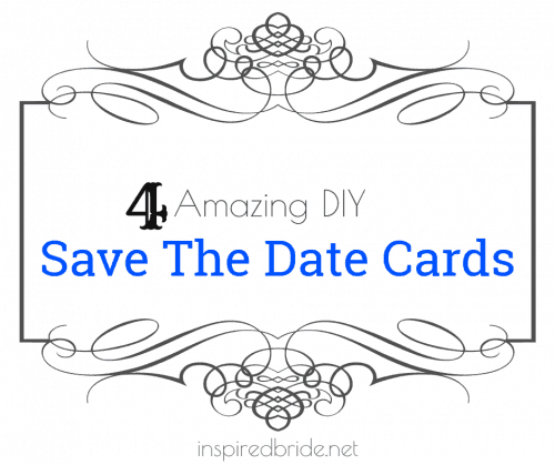 4 Amazing DIY Save The Date Cards 1