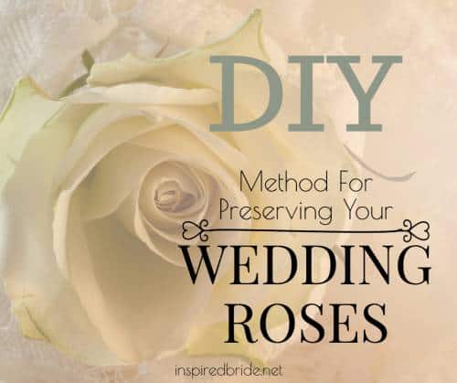 DIY Method For Preserving Your Wedding Roses 51