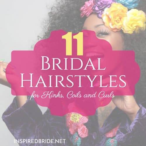 11 Bridal Hairstyles for Kinks, Coils and Curls 27