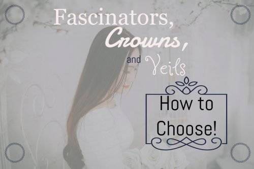 Fascinators, Crowns and Veils? How to Choose! 31