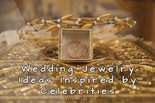 Wedding Jewelry Ideas Inspired by Celebrities 63