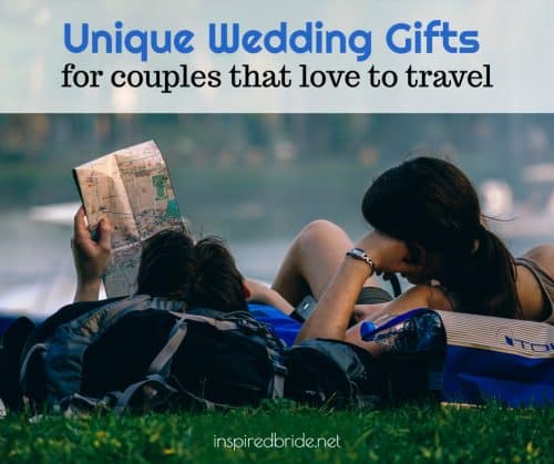 Unique Wedding Gifts for Couples that Love to Travel 21