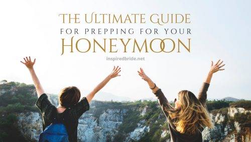 The Ultimate Guide for Prepping for your Honeymoon 173