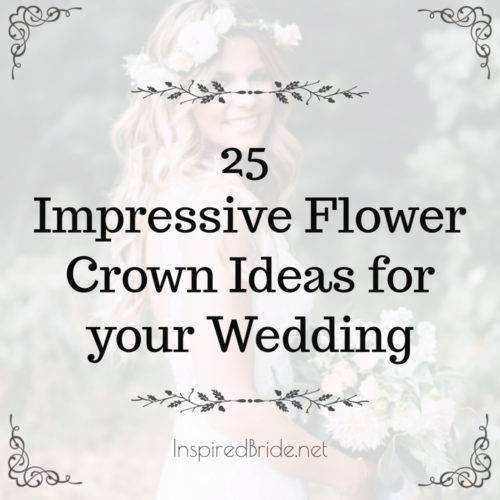 25 Impressive Flower Crown Ideas For Your Wedding 1