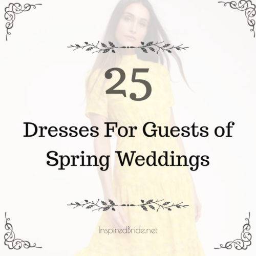 25 Dresses For Guests of Spring Weddings 1